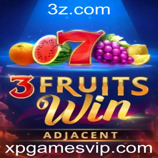 Descubra o Novo e Empolgante Mundo de 3FruitsWin da XpGames